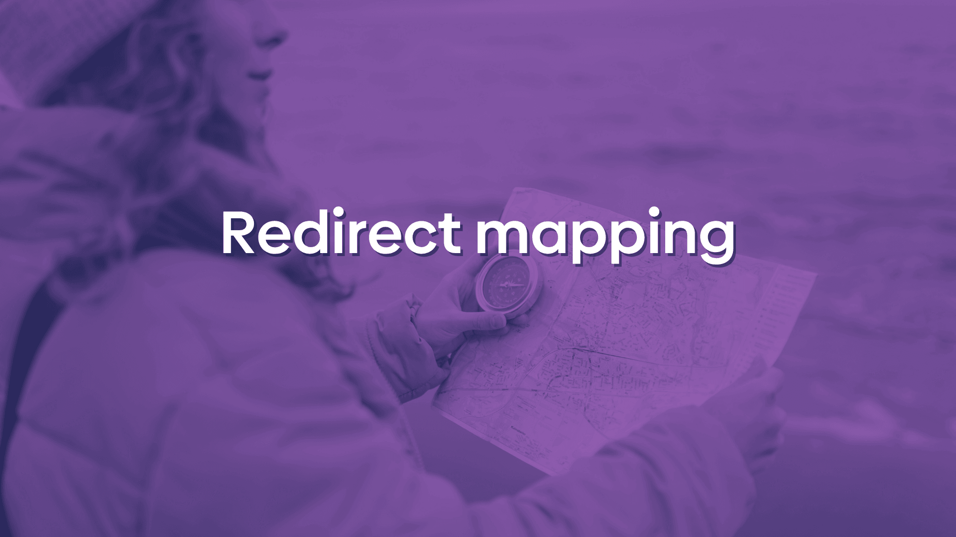 Graphic showing a person looking at a map with text reading "redirect mapping".